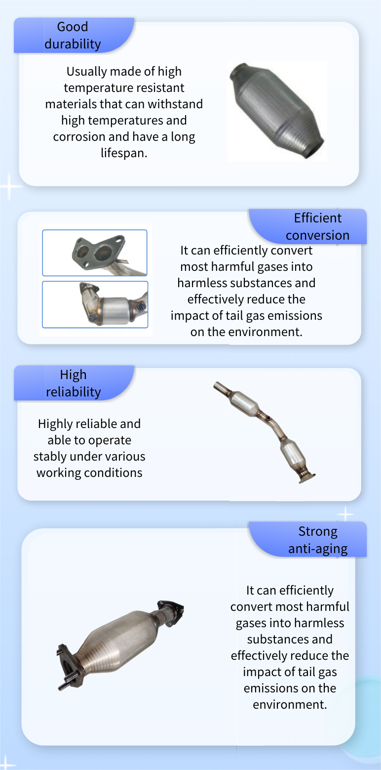 Three-way catalytic converters are usually made of high-temperature resistant materials, which can withstand high temperatures and corrosion and have a long life.(1)